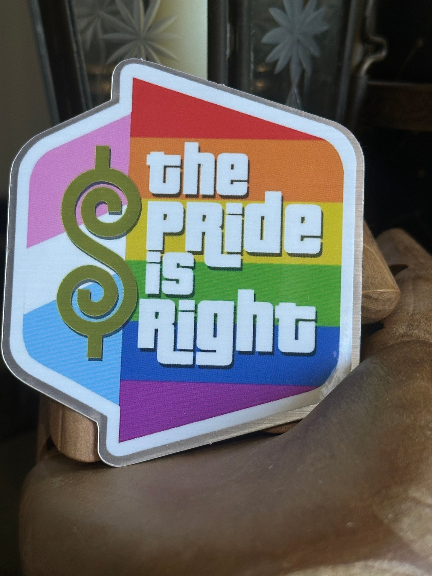 The Pride is Right Sticker