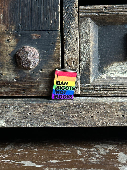 Ban Bigots Mini Book Pin Rainbow Variant